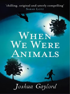cover image of When We Were Animals